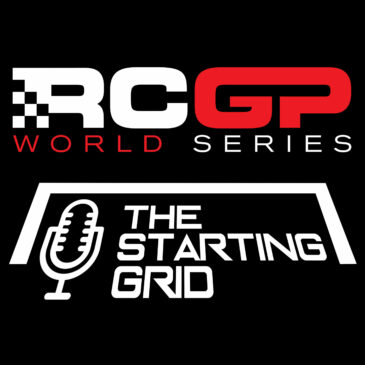 Show #10 The Starting Grid The Official Podcast of the RCGP World Series Rounds 5&6 from Asti,Italy Race Preview with JQ, Felix Bo Rigby & Lefty